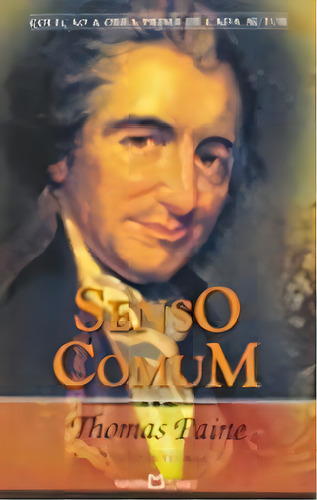 Senso Comum E A Crise, O, De Thomas Paine. Editora Martin Claret Em Português