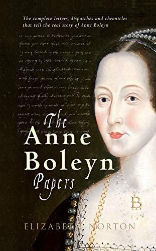 The Anne Boleyn Papers, De Norton, Elizabeth. Editorial Amberley Publishing, Tapa Blanda En Inglés