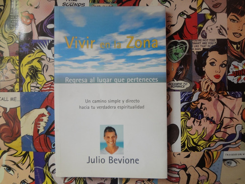 Vivir En La Zona Julio Bevione Regresa Al Lugar Que Pertenec