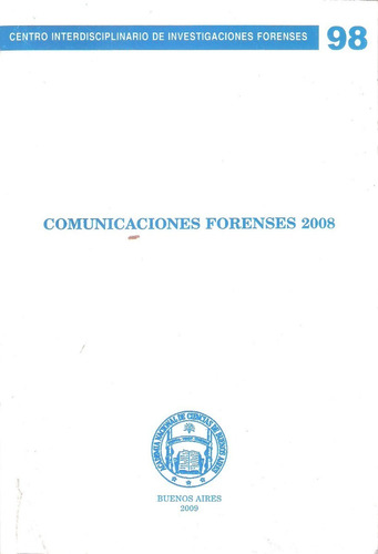 Comunicaciones Forenses 2008, Mariano Castex Y Otros