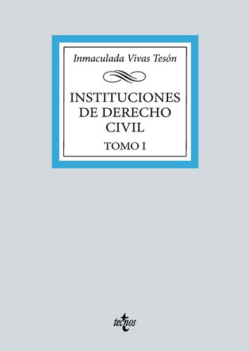 Instituciones Basicas De Derecho Civil, De Vivas Teson, Inmaculada. Editorial Tecnos, Tapa Blanda En Español