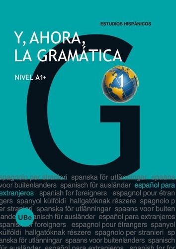 Y, ahora, la gramÃÂ¡tica 1 - Nivel A1+, de Miñano López, Julia. Editorial Publicacions i Edicions de la Universitat de Barce, tapa blanda en español