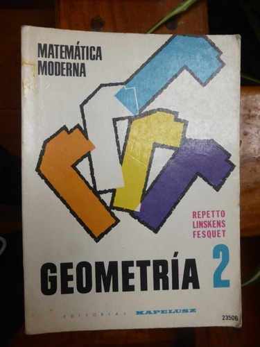 Geometria 2 - Repetto - Linskens - Fesquet - Kapelusz - 1973