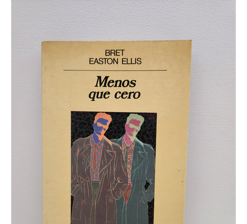Menos Que Cero Bret Easton Ellis (Usado)