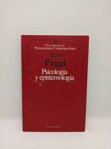 Jean Piaget - Psicología Y Epistemología - Nuevo 