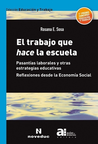 Trabajo Que Hace La Escuela, El - Rosana E. Sosa