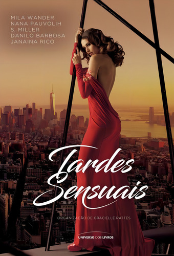 Tardes sensuais, de Wander, Mila. Editorial Universo dos Livros Editora LTDA, capa mole em português, 2016