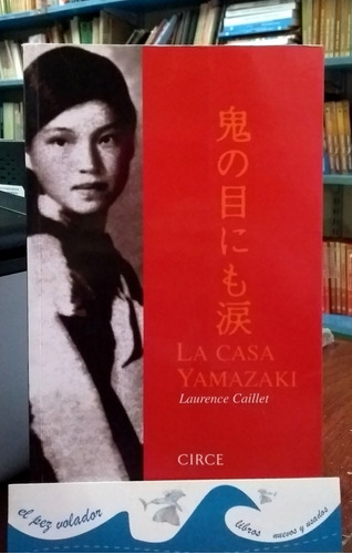 La Casa Yamazaki - Laurence Caillet 