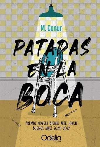 Patadas En La Boca / Novela De M. Conur / Libro Nuevo!