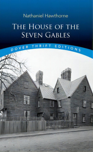 The House Of The Seven Gables, De Nathaniel Hawthorne. Editorial Dover Publications Inc, Tapa Blanda En Inglés