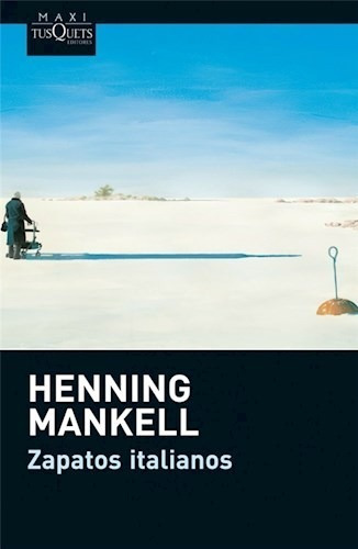 Zapatos Italianos - Mankell Henning - Libro Tusquets