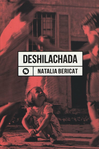 Deshilachada - Libro De Poesias De Natalia Bericat