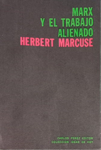 Marx Y El Trabajo Alienado Herbert Marcuse