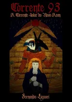 Comprar Livro: Corrente 93 - (aleister Crowley, Thelema, Novo Aeon)