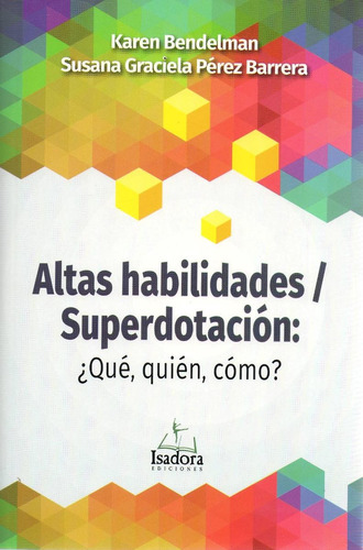 Libro: Altas Habilidades Superdotación ( Karen Bendelman)