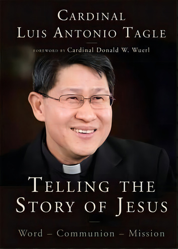 Telling The Story Of Jesus, De Cardinal Luis Antonio G. Tagle. Editorial Liturgical Press, Tapa Blanda En Inglés