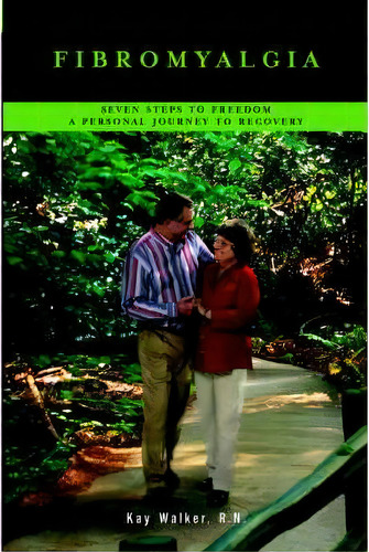 Fibromyalgia, De Kay Walker. Editorial Authorhouse, Tapa Blanda En Inglés