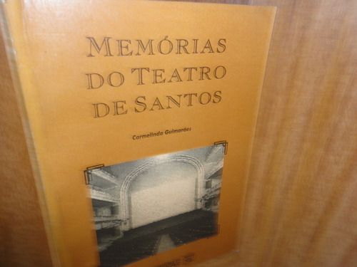 Memórias Do Teatro De Santos