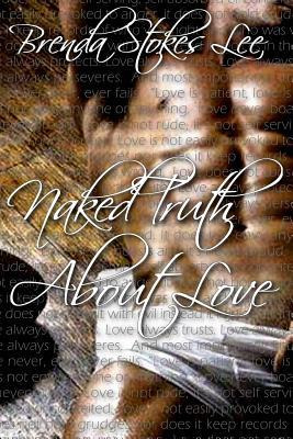 Libro Naked Truth About Love - Brenda Stokes Lee