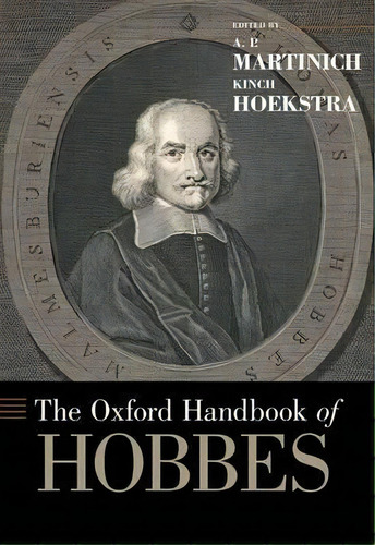 The Oxford Handbook Of Hobbes, De A. P. Martinich. Editorial Oxford University Press Inc, Tapa Dura En Inglés