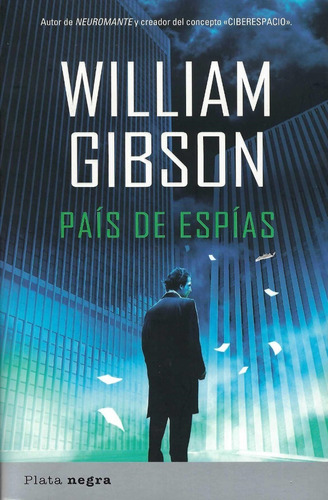 País De Espías William Gibson Editorial Plata Ansiolibros