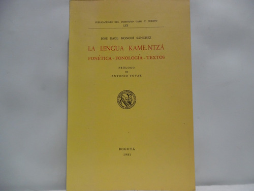 La Lengua Kame. Ntza / José Raúl Monguí Sánchez