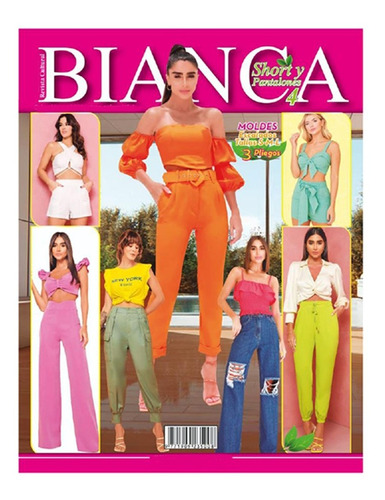 Revista Bianca #27 / Short Y Pantalón 4 / Moldes Y Patronaje