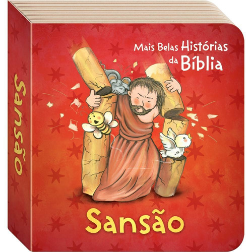 As Mais Belas Histórias da Bíblia: Sansão, de © Todolivro Ltda.. Editora Todolivro Distribuidora Ltda. em português, 2019