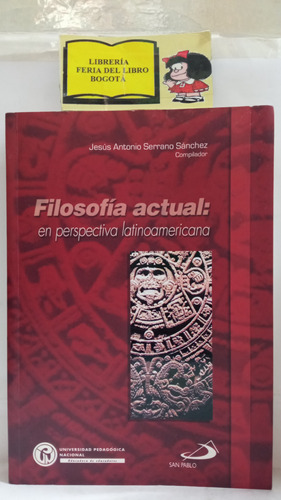 Filosofía Actual En Perspectiva Latinoamericana - Upn - 2007