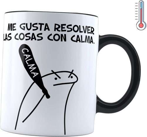 Taza Mágica Flork Me Gusta Resolver Las Cosas Con Calma