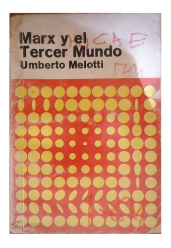 Libro Marx Y El Tercer Mundo Umberto Melotti 