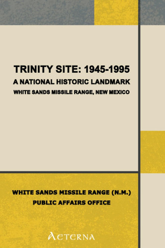 Libro: Trinity Site: A National Historic Landmark, White San