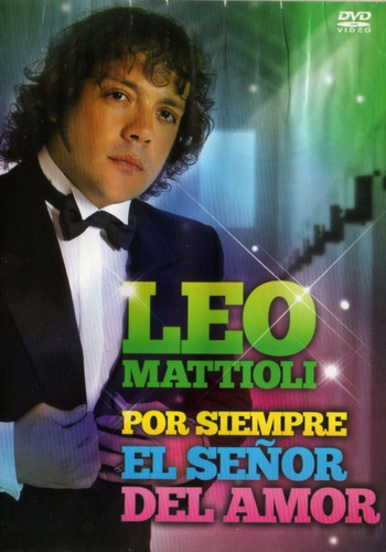 Leo Mattioli: Por Siempre El Señor Del Amor / Dvd Original