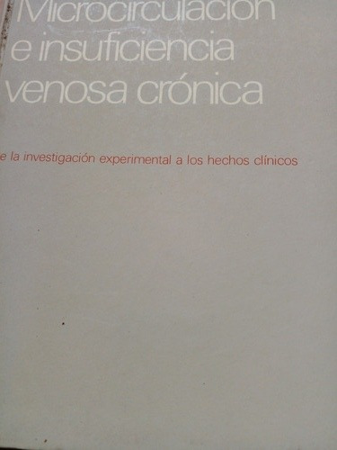 Microcirculacion E Insuficiencia Venosa Cronica