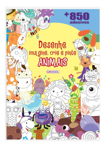 Desenhe, Imagine, Crie E Pinte Animais