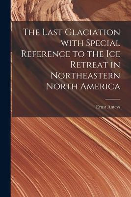 Libro The Last Glaciation With Special Reference To The I...