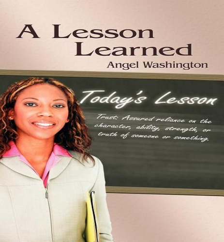 A Lesson Learned, De Angel Washington. Editorial Authorhouse, Tapa Blanda En Inglés