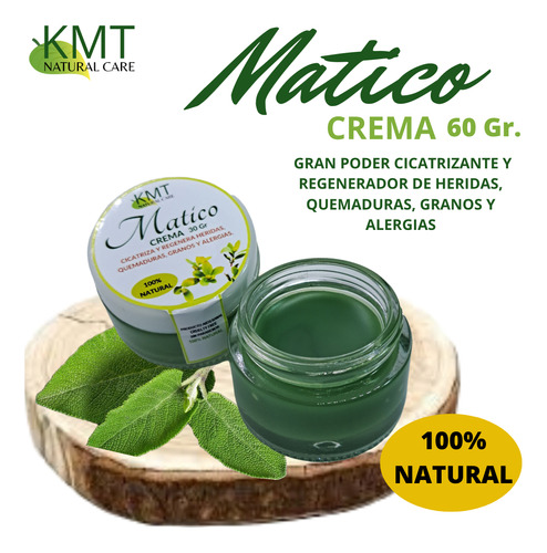 Crema De Matico 100% Natural - Cicatriza Y Regenera
