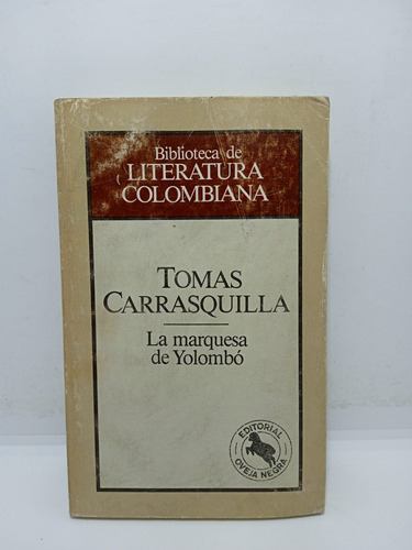 La Marquesa De Yolombó - Tomás Carrasquilla - Lit Colombiana