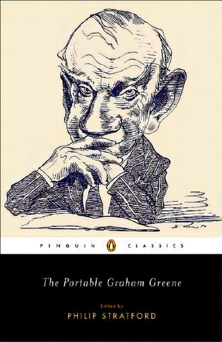 The Portable Graham Greene, De Graham Greene. Editorial Penguin Putnam Inc, Tapa Blanda En Inglés