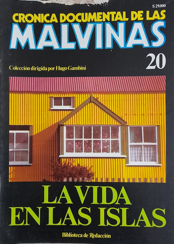 Cronica Documental De Las Malvinas 20 La Vida En Las Islas
