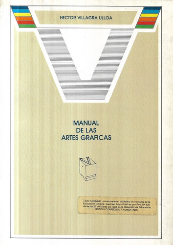Manual De Las Artes Gráficas / Héctor Villagra Ulloa