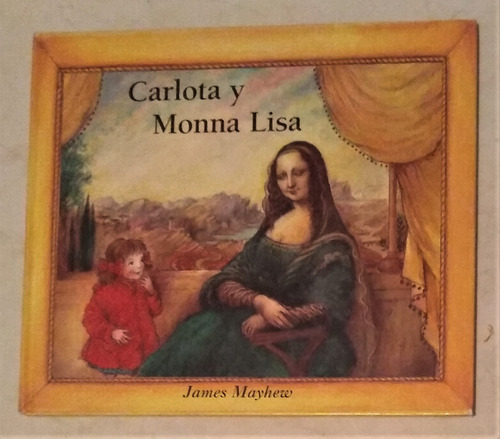 Carlota Y Monna Lisa James Mayhew Hermosas Ilustraciones