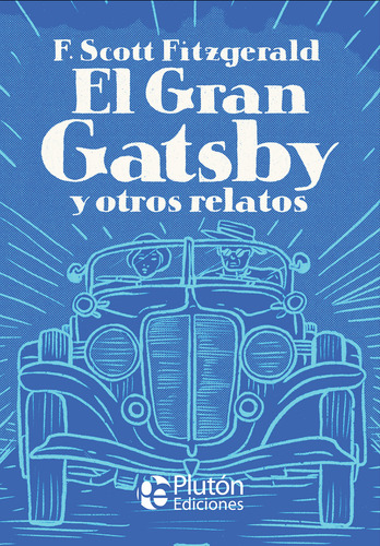 El Gran Gatsby F. Scott Fitzgerald Plutón Ediciones Tapa Dur