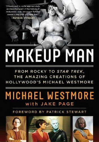 Makeup Man : From Rocky To Star Trek The Amazing Creations Of Hollywood's Michael Westmore, De Michael Westmore. Editorial Rowman & Littlefield, Tapa Blanda En Inglés