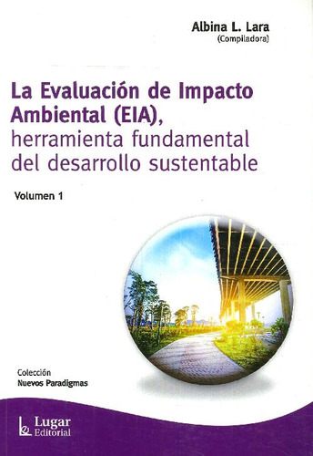 Libro La Evaluación De Impacto Ambiental ( Eia ), De Albina