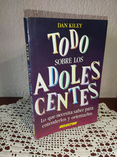 Todo Sobre Los Adolescentes De Dan Kiley (Usado)