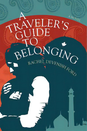 A Traveler's Guide To Belonging, De Devenish Ford, Rachel. Editorial Small Seed Pr, Tapa Blanda En Inglés