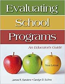 Evaluating School Programs An Educatorrs Guide