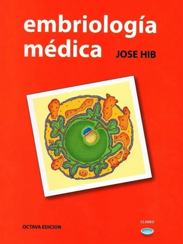 Embriologia Medica Jose Hib Clareo 